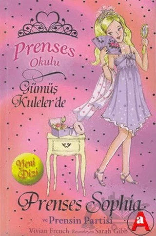 Prenses Okulu 11: Prenses Sophia ve Prensin Partisi – Vivian French – Doğan Çocuk kitap kapağı