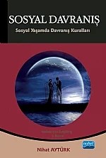 SOSYAL DAVRANIŞ - Sosyal Yaşamda Davranış Kuralları – Nihat Aytürk – Nobel Akademik Yayıncılık kitap kapağı