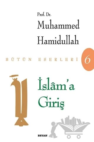 İslam’a Giriş – Muhammed Hamıdullah – Beyan Yayınları kitap kapağı