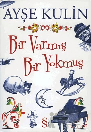 Bir Varmış Bir Yokmuş – Ayşe Kulin – Everest Yayınları kitap kapağı