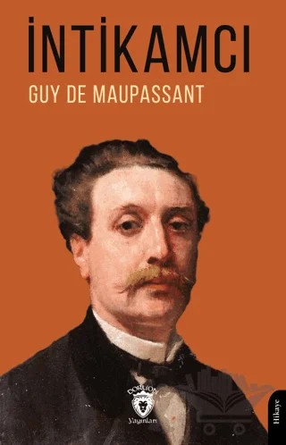 İntikamcı – Guy de Maupassant – Dorlion Yayınları kitap kapağı