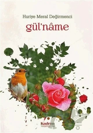 Gül'name – Huriye Meral Değirmenci – Kadran Medya Yayıncılık kitap kapağı