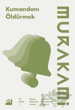 Kumandanı Öldürmek – Haruki Murakami – Doğan Kitap kitap kapağı