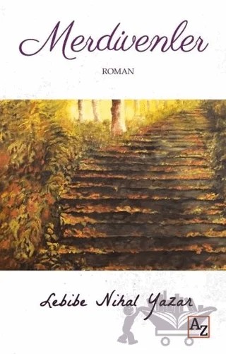 Merdivenler – Lebibe Nihal Yazar – Az Kitap kitap kapağı