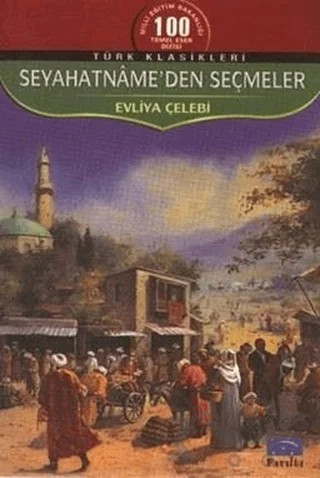 Seyahatname'den Seçmeler – Evliyâ Çelebi – Parıltı Yayınları kitap kapağı