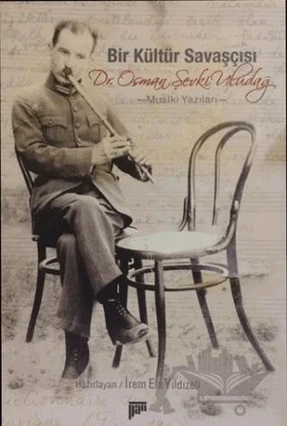 Bir Kültür Savaşçısı Osman Şevki Uludağ – Kolektif – Pan Yayıncılık kitap kapağı