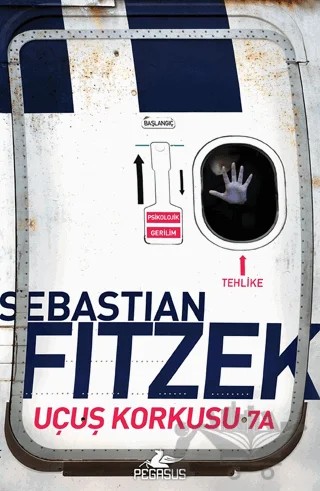 Uçuş Korkusu 7A – Sebastian Fitzek – Pegasus Yayınları kitap kapağı