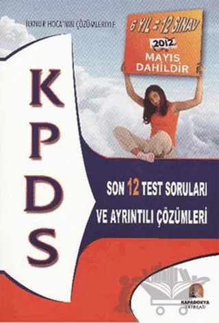 KPDS Son 12 Test Soruları ve Ayrıntılı Çözümleri – Kolektif – Kapadokya Yayınları kitap kapağı