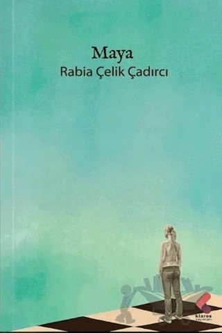 Maya – Rabia Çelik Çadırcı – Klaros Yayınları kitap kapağı