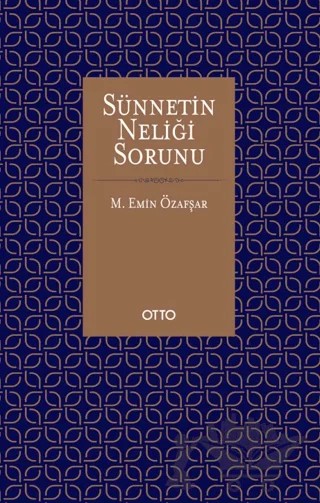 Sünnetin Neliği Sorunu – Muhammed Yusuf Guraya – Otto Yayınları kitap kapağı