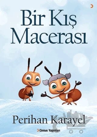 Bir Kış Macerası – Perihan Karayel – Cinius Yayınları kitap kapağı