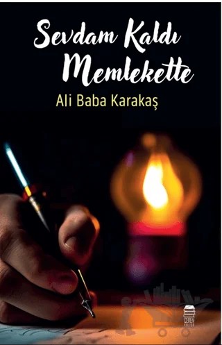 Sevdam Kaldı Memlekette – Ali Baba Karakaş – Ceren Kitap kitap kapağı