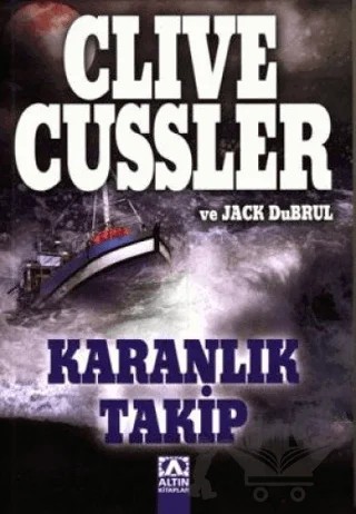 Karanlık Takip – Clive Cussler, Jack Du Brul – Altın Kitaplar kitap kapağı