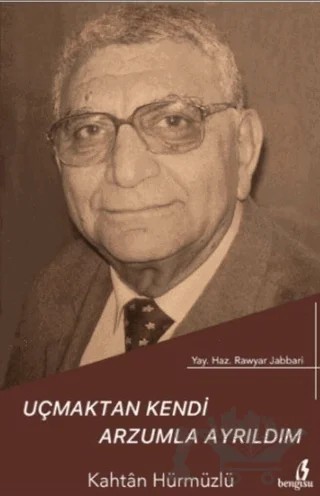 Uçmaktan Kendi Arzumla Ayrıldım – Rawyar Jabbari – Bengisu Yayınları kitap kapağı