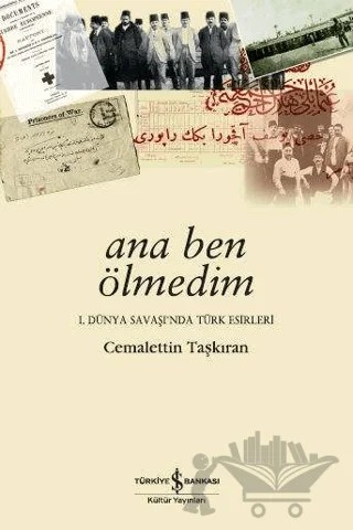 Ana Ben Ölmedim – Cemalettin Taşkıran – İş Bankası Kültür Yayınları kitap kapağı