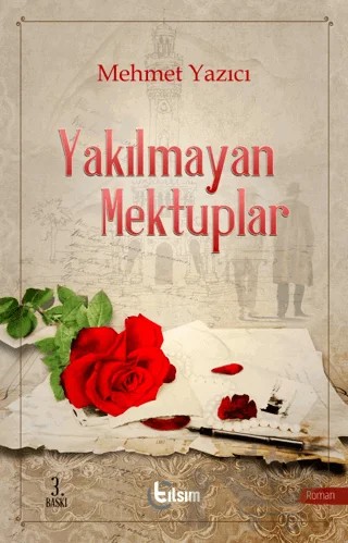 Yakılmayan Mektuplar – Mehmet Yazıcı – Tılsım Yayınevi kitap kapağı