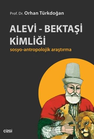 Alevi-Bektaşi Kimliği – Orhan Türkdoğan – Çizgi Kitabevi Yayınları kitap kapağı