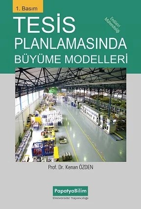 Tesis Planlamasında Büyüme Modelleri – Kenan ÖZDEN (Prof.Dr.) – Papatya Bilim kitap kapağı