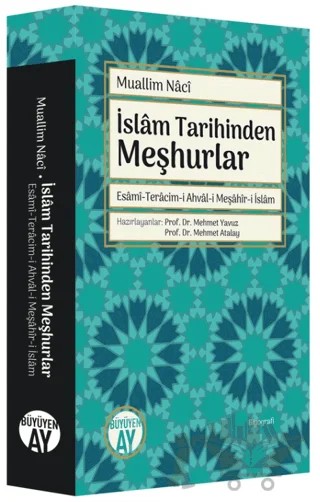 İslam Tarihinden Meşhurlar – Muallim Naci – Büyüyen Ay Yayınları kitap kapağı