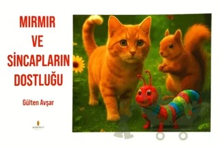 Mırmır ve Sincapların Dostluğu – Gülten Avşar – Altın Divit Yayınevi kitap kapağı