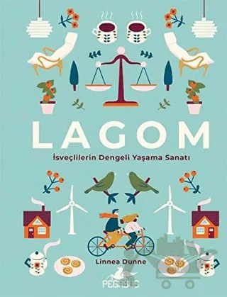 Lagom: İsveçlilerin Dengeli Yaşama Sanatı – Linnea Dunne – Pegasus Yayınları kitap kapağı