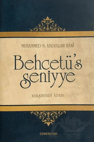Behcetü's Seniyye – Muhammed B. Abdullah Hani – Semerkand Yayınları kitap kapağı