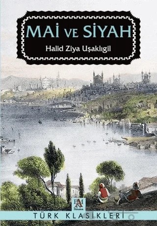 Mai ve Siyah – Halit Ziya Uşaklıgil – Panama Yayıncılık kitap kapağı