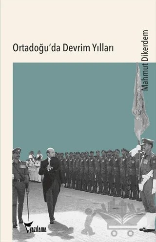 Ortadoğu'da Devrim Yılları – Mahmut Dikerdem – Yazılama Yayınevi kitap kapağı