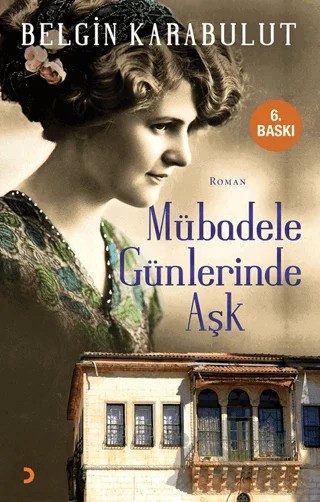 Mübadele Günlerinde Aşk – Belgin Karabulut – Cinius Yayınları kitap kapağı