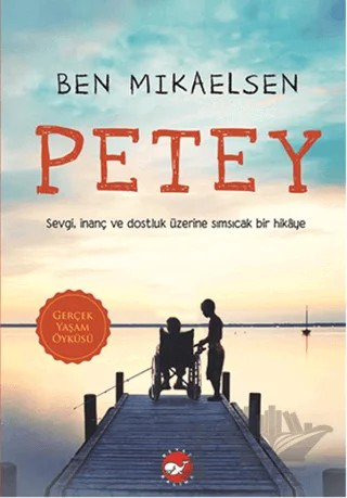 Petey – Ben Mikaelsen – Beyaz Balina Yayınları kitap kapağı