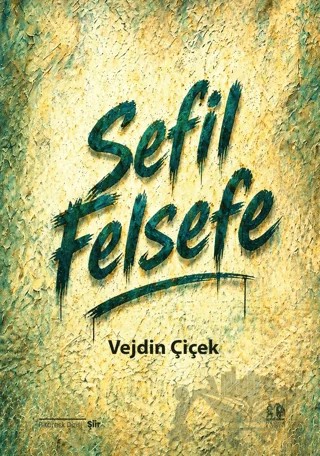Sefil Felsefe – Vejdin Çiçek – Pikaresk Yayınevi kitap kapağı