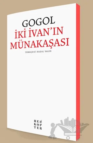 İki İvan’ın Münakaşası – Nikolay Vasilyeviç Gogol – Helikopter Yayınları kitap kapağı