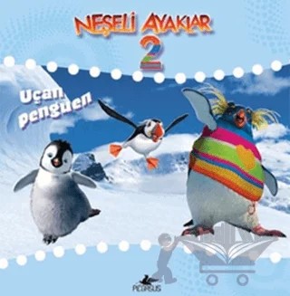 Neşeli Ayaklar 2: Uçan Penguen – Kolektif – Pegasus Çocuk Yayınları kitap kapağı
