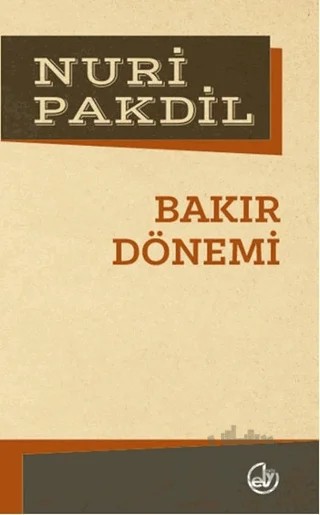 Bakır Dönemi – Nuri Pakdil – Edebiyat Dergisi Yayınları kitap kapağı