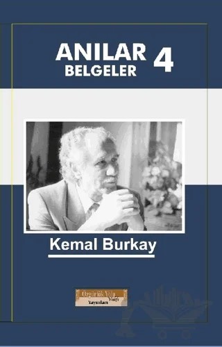 Anılar Belgeler 4. Cilt – Kemal Burkay – Özgürlük Yolu Vakfı Yayınları kitap kapağı