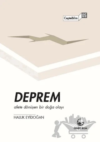 Deprem - Afete Dönüşen Bir Doğa Olayı – Haluk Eyidoğan – Ginko Kitap kitap kapağı