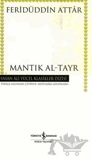 Mantık Al-Tayr – Feridüddin-i Attar – İş Bankası Kültür Yayınları kitap kapağı