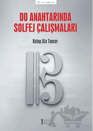 Do Anahtarında Solfej Çalışmaları – Kutup Ata Tuncer – Müzik Eğitimi Yayınları kitap kapağı