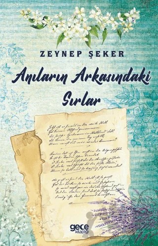 Anıların Arkasındaki Sırlar – Zeynep Şeker – Gece Kitaplığı kitap kapağı