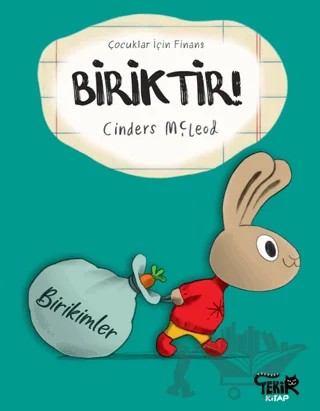 Biriktir! - Çocuklar İçin Finans – Cinders Mcleod – Tekir Kitap kitap kapağı