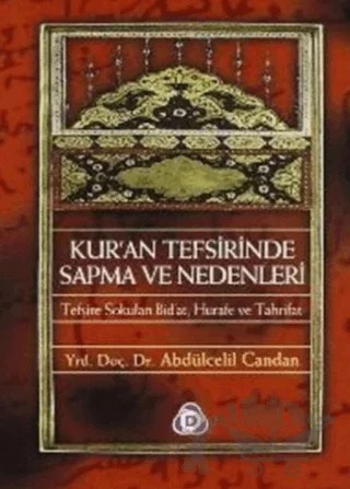 Kur'an Tefsirinde Sapma ve Nedenleri – Abdülcelil Candan – Düşün Yayıncılık kitap kapağı