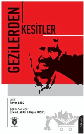 Gezilerden Kesitler – İbrahim Gerede – Dorlion Yayınları kitap kapağı