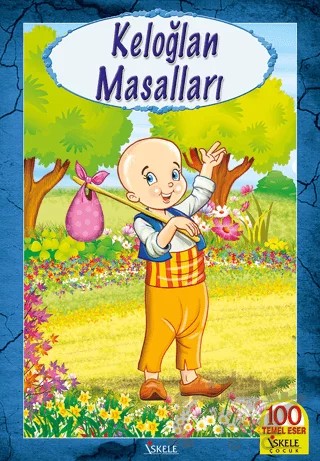 Keloğlan Masalları – Bekir Aktan – İskele Yayıncılık kitap kapağı