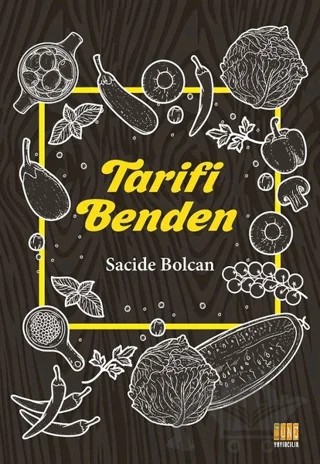 Tarifi Benden – Sacide Bolcan – Tunç Yayıncılık kitap kapağı
