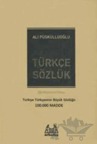 Türkçe Sözlük (100.000 Madde) – Ali Püsküllüoğlu – Arkadaş Yayınları kitap kapağı