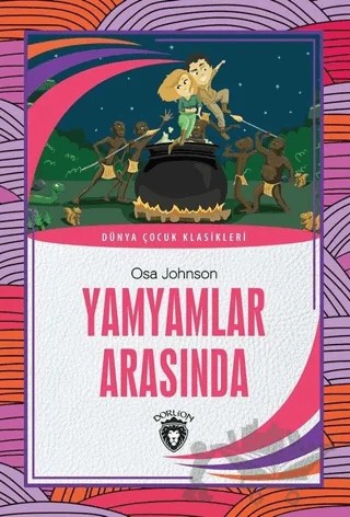 Yamyamlar Arasında – Osa Johnson – Dorlion Yayınları kitap kapağı