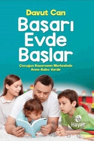 Başarı Evde Başlar – Davut Can – Hayat Yayınları kitap kapağı