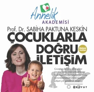 Çocuklarla Doğru İletişim – Sabiha Paktuna Keskin – Boyut Yayın Grubu kitap kapağı