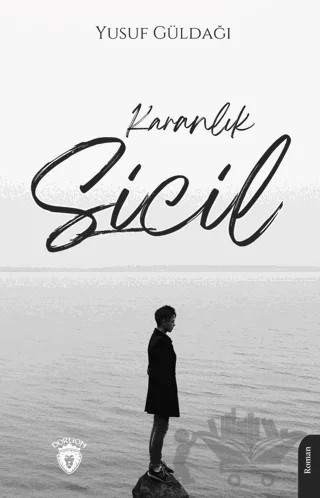 Karanlık Sicil – Yusuf Güldağı – Dorlion Yayınları kitap kapağı