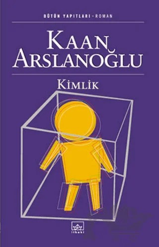 Kimlik – Kaan Arslanoğlu – İthaki Yayınları kitap kapağı